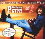 CD Single - Wolfgang Petry - Die längste Single der Welt Vol. 2