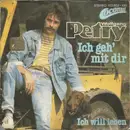 7inch Vinyl Single - Wolfgang Petry - Ich Geh' Mit Dir