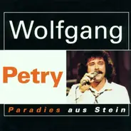 Wolfgang Petry - Paradies Aus Stein