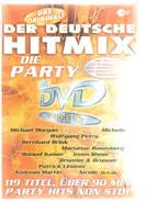 Wolfgang Petry / Roland Kaiser a.o. - Der Deutsche Hitmix - Die Party