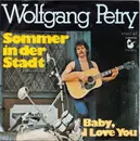 7inch Vinyl Single - Wolfgang Petry - Sommer In Der Stadt