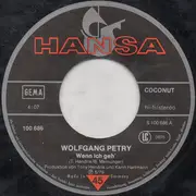 7inch Vinyl Single - Wolfgang Petry - Wenn Ich Geh' / Einer Fehlt