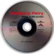 CD - Wolfgang Petry - Bronze, Silber Und Gold