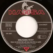7inch Vinyl Single - Wolfgang Petry - Denn Ist Einmal Die Luft Raus (Ist Alles Zu Spät)