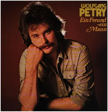 Wolfgang Petry - Ein Freund, Ein Mann