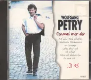 Wolfgang Petry - Einmal mit Dir