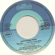 7inch Vinyl Single - Wolfgang Petry - Hey Sie..., Sind Sie Noch Dran - White Vinyl