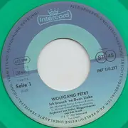 7inch Vinyl Single - Wolfgang Petry - Ich Brauch' 'ne Dosis Liebe - green vinyl