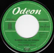 7inch Vinyl Single - Wolfgang Reich - Blumen Für Die Herren