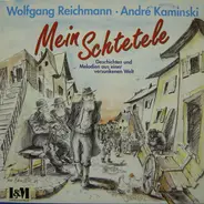 Wolfgang Reichmann , André Kaminski - Mein Schtetele