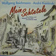 Wolfgang Reichmann , André Kaminski - Mein Schtetele