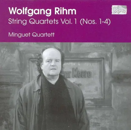 Wolfgang Rihm / Minguet Quartett - String Quartets Vol. 1 (Nos. 1-4)