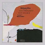 Wolfgang Rihm - Kein Firmament/Sine Nomine