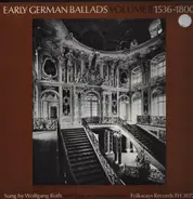 Wolfgang Roth - Early German Ballads Sung By Wolfgang Roth, With Lute Accompaniment Vol.2 1536-1800