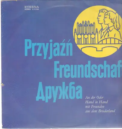 Wolfgang Schumann, Studioblasorchester - An der Oder Hand in Hand mit Freunden aus dem Bruderland