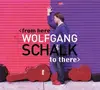 LP & MP3 - Wolfgang Schalk - From Here To There