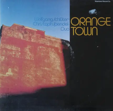 Wolfgang Schlüter - Christoph Spendel - Orange Town