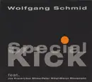 CD - Wolfgang Schmid Feat. Joo Kraus • Libor Sima • Peter Wölpl • Marco Minnemann - Special Kick - Digipak