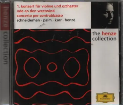 Wolfgang Schneiderhan ● Siegfried Palm ● Gary Karr ● Hans Werner Henze - 1. Konzert Für Violine Und Orchester / Ode An Den Westwind / Concerto Per Contrabbasso