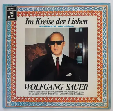 Wolfgang Sauer Und Der Männergesangverein Eintracht 1889 Westhoven-Ensen , Singgemeinschaft Theo Br - Im Kreise Der Lieben (Wunschkonzert Mit Liedern Im Volkston)
