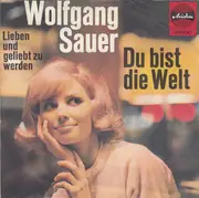 7inch Vinyl Single - Wolfgang Sauer Und The Jackie Bensberg Group - Du Bist Die Welt - Mono