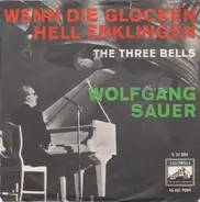 Wolfgang Sauer - Wenn Die Glocken Hell Erklingen (The Three Bells)