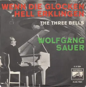 Wolfgang Sauer - Wenn Die Glocken Hell Erklingen (The Three Bells)