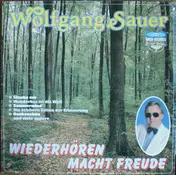 Wolfgang Sauer - Wiederhören Macht Freude