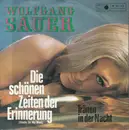 7inch Vinyl Single - Wolfgang Sauer - Die Schönen Zeiten Der Erinnerung (Gentle On My Mind)