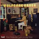 LP - Wolfgang Sauer - Eine Melodie Geht Um Die Welt