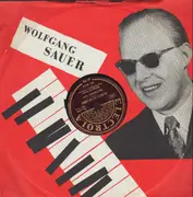 Schellack - Wolfgang Sauer - Ich Weiss, Wo Ich Hingeh' / Eine Melodie Geht um Die Welt