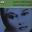 CD - Wolfgang Sauer - Sweet Und Swing - Digipak