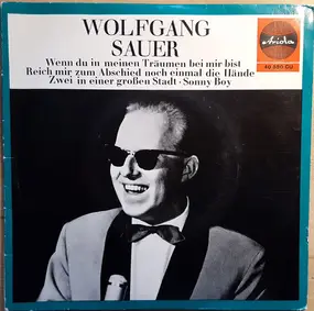 Wolfgang Sauer - Wenn Du In Meinen Träumen Bei Mir Bist