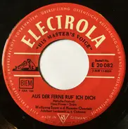 Wolfgang Sauer - Aus Der Ferne Ruf' Ich Dich / Ach, Man Braucht Ja So Wenig Um Glücklich Zu Sein