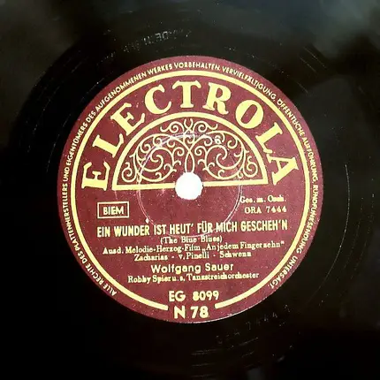 Wolfgang Sauer - Es War Nur Eine Liebelei / Ein Wunder Ist Heut' Für Mich Gescheh'n