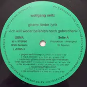 LP - Wolfgang Seitz - Gitarre Lieder Lyrik ... Ich Will Weder Befehlen Noch Gehorchen