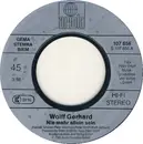 7inch Vinyl Single - Wolff Gerhard - Nie Mehr Allein Sein