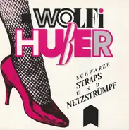 Wolfi Huber - Schwarze Straps Und Netzstrümpf