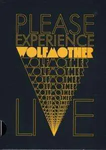 Wolfmother - Please Experience