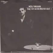 Wolf Maahn - Sag' Mir Wo Die Blumen Sind