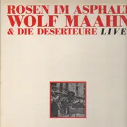 Wolf Maahn - Rosen im Asphalt