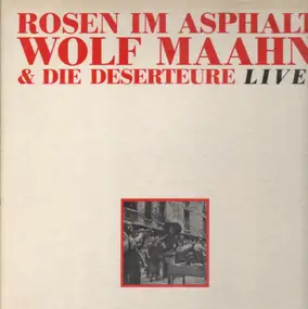 Wolf Maahn - Rosen im Asphalt
