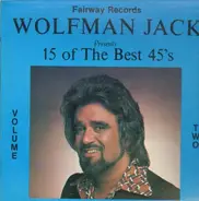Wolfman Jack - 15 Of The Best 45's Volume 2
