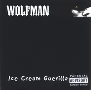 Wolfman - Ice Cream Guerilla