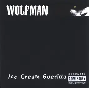 WOLFMAN - Ice Cream Guerilla