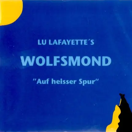 Wolfsmond - Auf Heisser Spur