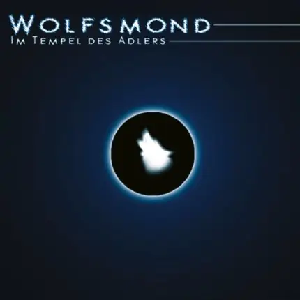 Wolfsmond - Im Tempel des Adlers