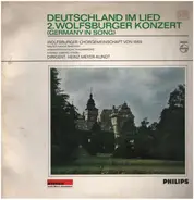 Wolfsburger Chorgemeinschaft - Deutschland im Lied - 2. Wolfsburger Konzert)