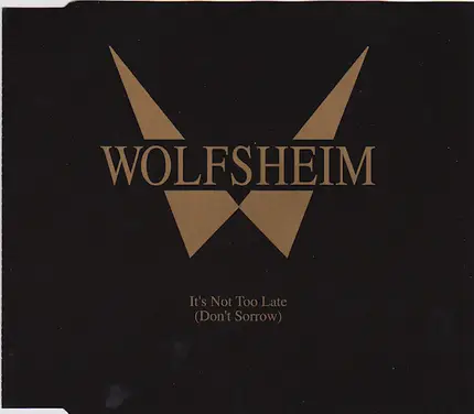 Wolfsheim - It's not too late