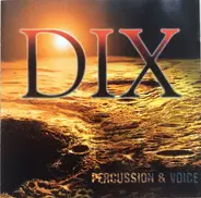 Wolfram Dix - Percussion & Voice